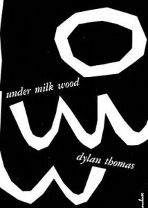 Image of Under Milk Wood by Dylan Thomas book cover