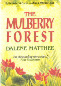 Image of The Mulberry Forest by Dalene Matthee book cover